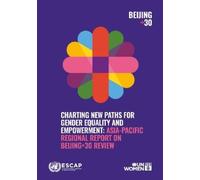 Charting New Paths for Gender Equality and Empowerment: Asia-Pacific (Tascabile)