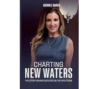 Charting New Waters: The Story Behind Success on The Spectrum
