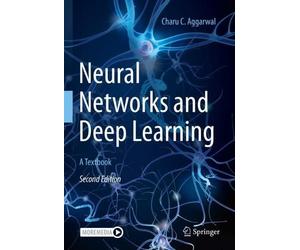 Charu C. Aggarwal Neural Networks and Deep Learning (Copertina rigida)