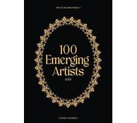 Charuka Arora 100 Emerging Artists: 2024 Women Edition (Editi (Copertina rigida)