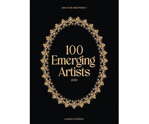 Charuka Arora 100 Emerging Artists: 2024 Women Edition (Editi (Copertina rigida)
