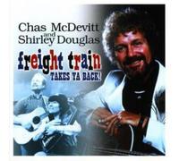 Chas McDevitt Freight Train Takes Ya Back (CD) Album