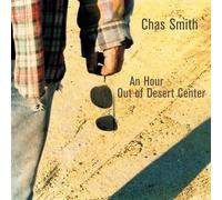 Chas Smith An Hour Out of Desert Center (CD)