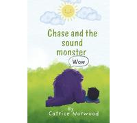 Chase and the sound monster