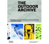 The Outdoor Archive: The Ultimate Collection of Adventure & Sporting Graphics, Illustrations and Gear