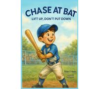 Chase At Bat: Lift Up, Don't Put Down
