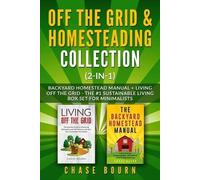 Chase Bourn Off the Grid & Homesteading Collection (2-in-1) (Tascabile)