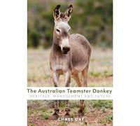 Chase Day The Australian Teamster Donkey (Tascabile)