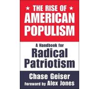 Chase Geiser The Rise of American Populism (Copertina rigida)
