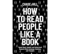 Chase Hill How to Read People Like a Book (Tascabile)