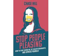 Chase Hill Stop People Pleasing (Copertina rigida)
