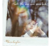 CHASE HUGLIN WILL THE SUN EVER.. -LTD- (Vinyl LP)