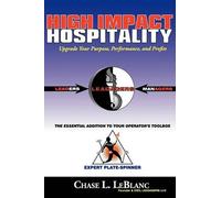 Chase L LeBlanc High Impact Hospitality (Tascabile)