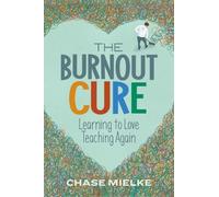 Chase Mielke The Burnout Cure (Tascabile)