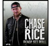 Chase Rice - Ready Set Roll