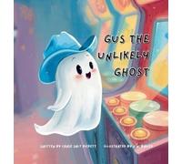 Chase Salt Pickett Gus the Unlikely Ghost (Copertina rigida)
