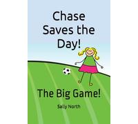 Chase Saves the Day!: The Big Game!
