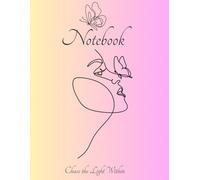 Chase the Light Within: Aesthetic Line Art Notebook for Women: 120 Lined Pages Journal with Butterfly Art Cover, 8.5x11 Matte Finish.