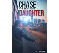 Chase the Senator's Daughter