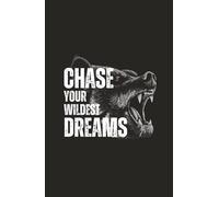 Chase Your Wildest Dreams: A Bold Daily Planner for Fearless Go-Getters