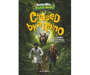 Chased by a Rhino and other true stories