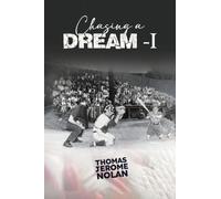 Chasing A Dream 1