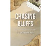 Chasing Bluffs: Bailey Brothers Book #2