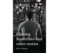 Chasing Butterflies and other stories