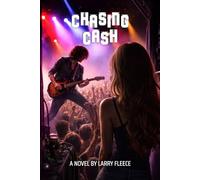 Chasing Cash: Book Two in the LOVE MUSIC Series