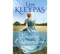 Chasing Cassandra: Lisa Kleypas