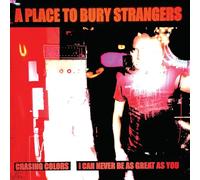 A Place to Bury Strang Chasing Colors/I Can Never Be As Great As You (Vinyl LP)