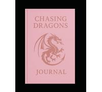 Chasing Dragons Journal