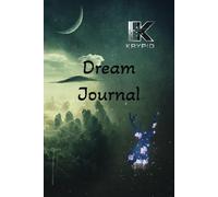 Chasing Dreams: A Journal of Nighttime Wonders