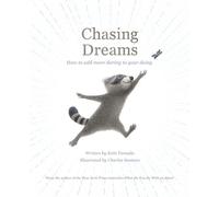Chasing Dreams: How to Add More Daring to Your Doing