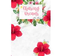 Chasing Dreams: Lined Notebook for Women - Inspirational Journal for Writing, Notes, school, and Creativity.