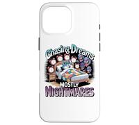 Chasing Dreams Principalmente incubi Divertente Sonno Umorismo Custodia per iPhone 16 Pro Max