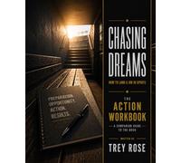 Chasing Dreams: The Action Workbook: How to Land a Job in Sports