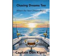 Chasing Dreams Too: Where the Next Dream Begins