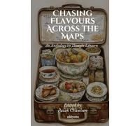 Chasing Flavours Across the Maps | An Anthology by Thought Lantern