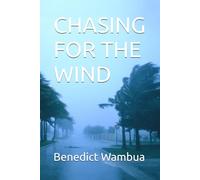 CHASING FOR THE WIND