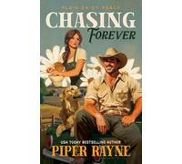 Chasing Forever: The Owens: The Owens (Plain Daisy Ranch Book 4)