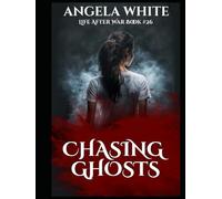 Chasing Ghosts