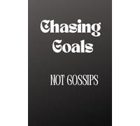 Chasing Goals, Not Gossips: Pursuing Success, Leaving Drama Behind
