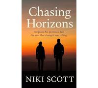 CHASING HORIZONS: No plans. No promises. Just the year that changed everything.