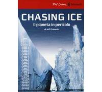 Chasing ice. Il pianeta in pericolo. DVD. Con libro