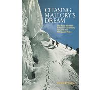 Chasing Mallory's Dream: The Race Between Britain and Germany to Climb the Himalayan Peaks