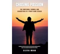 Chasing Passion: The Emotional Turmoil and Exhaustion of a Twin Flame Seeker