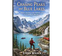 Chasing Peaks and Blue Lakes: A Journey Through Banff, Jasper, Lake Louise and the Canadian Rockies