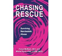 Chasing Rescue: Surviving Narcissistic Abuse