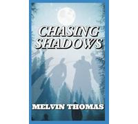Chasing Shadows